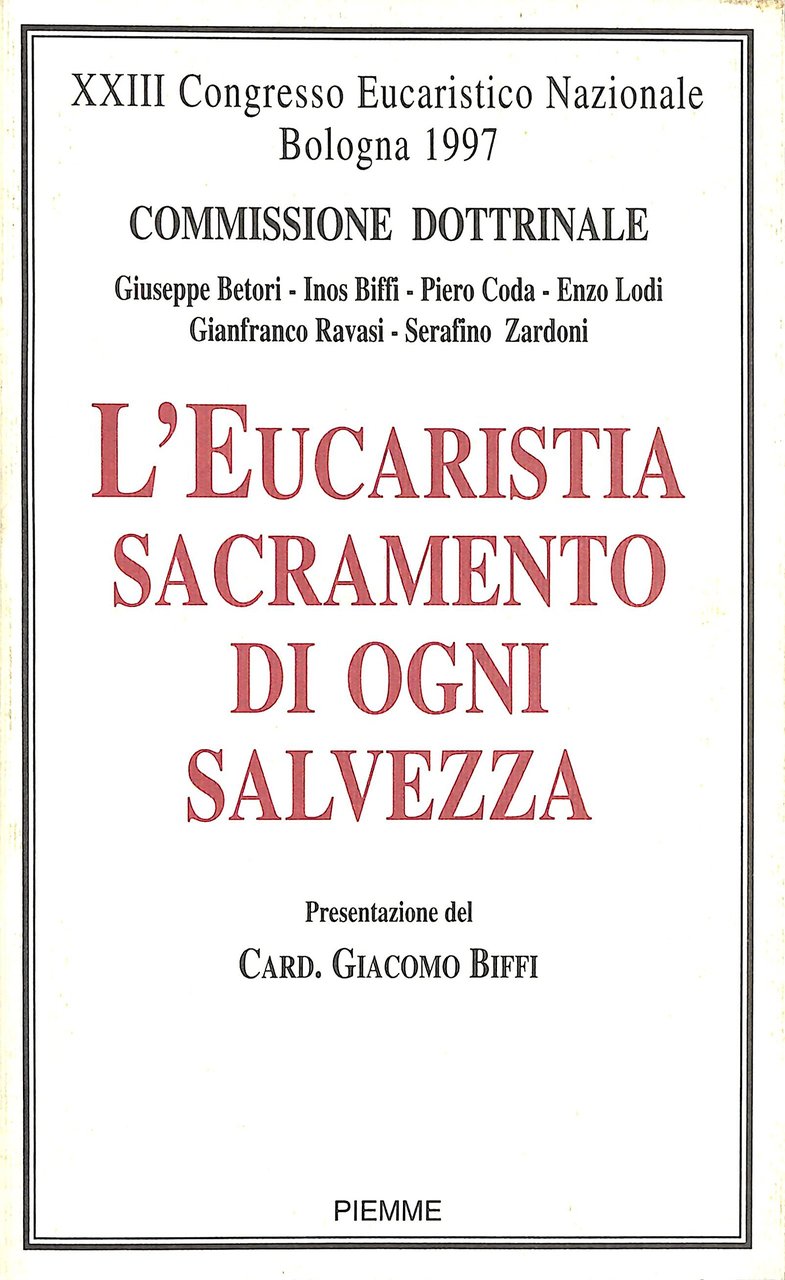 L' EUCARESTIA SACRAMENTO DI OGNI SALVEZZA