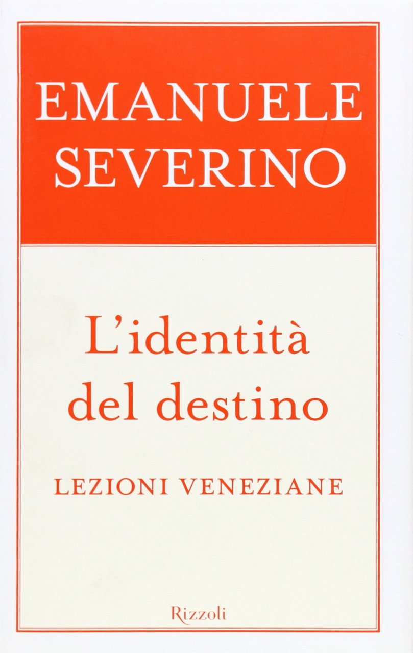 L'identità del destino. Lezioni veneziane
