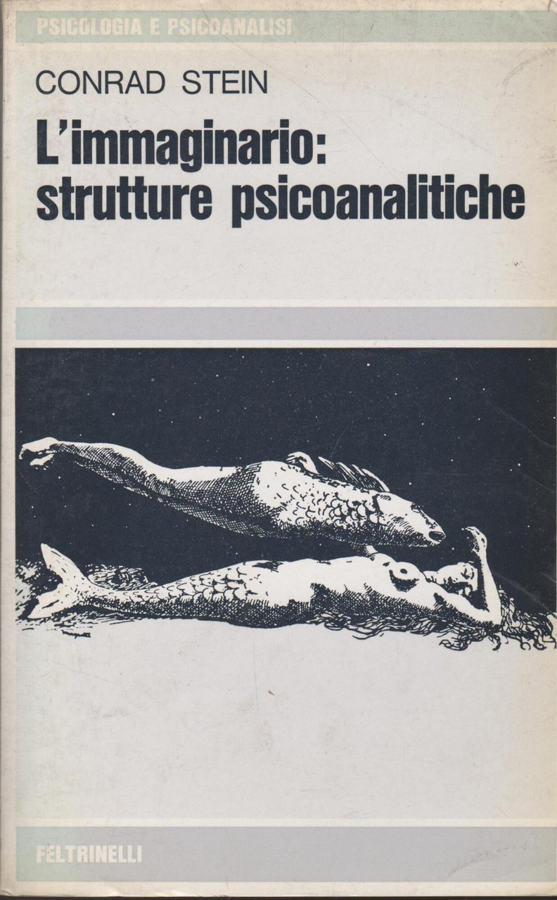 L'immaginario: strutture psicoanalitiche