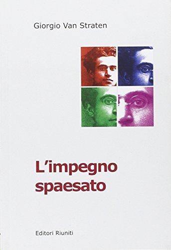 L'impegno spaesato. Decalogo di un uomo di Sinistra