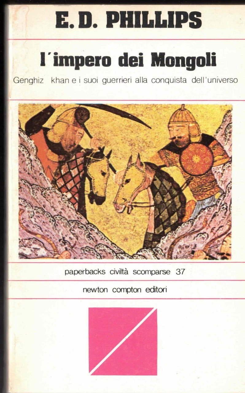 L'Impero dei Mongoli. Genghiz Khan e i suoi guerrieri alla …