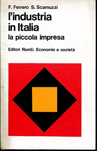 L'industria in Italia. La piccola impresa