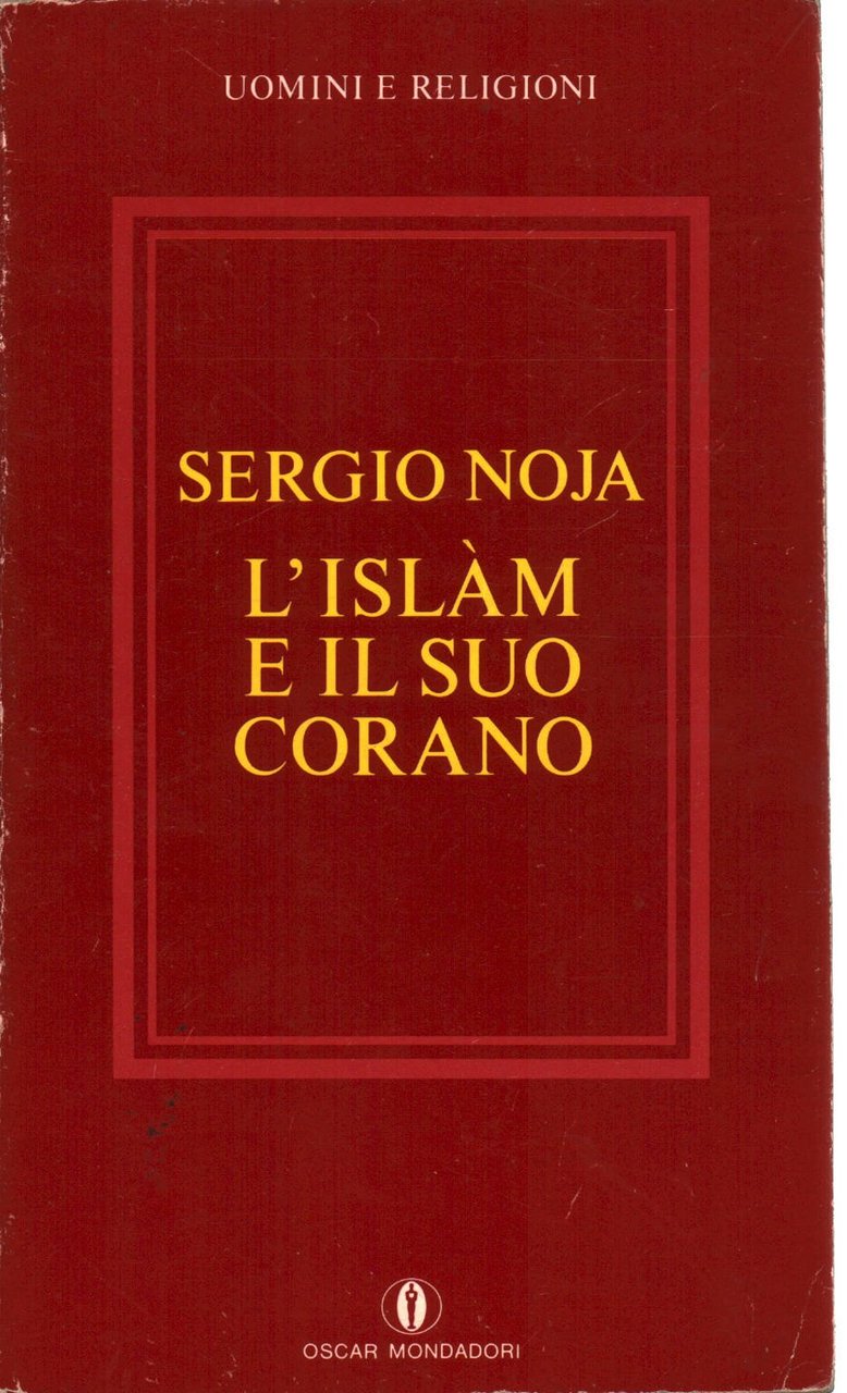 L'islam e il suo Corano