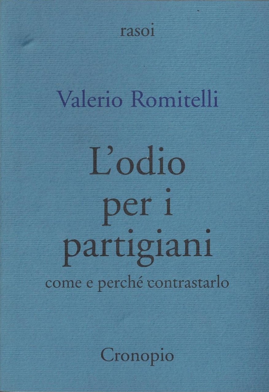 L'odio per i partigiani. Come e perché contrastarlo