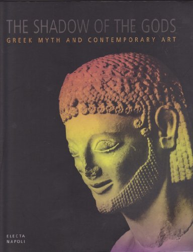 L'ombra degli dei. Mito greco e arte contemporanea (Bagheria, 1998). …