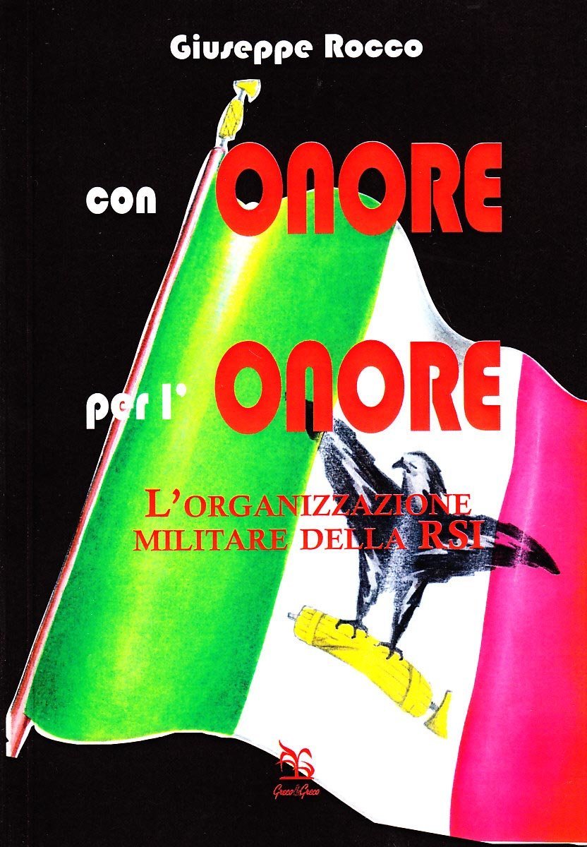L'organizzazione militare della RSI sul finire della seconda guerra mondiale