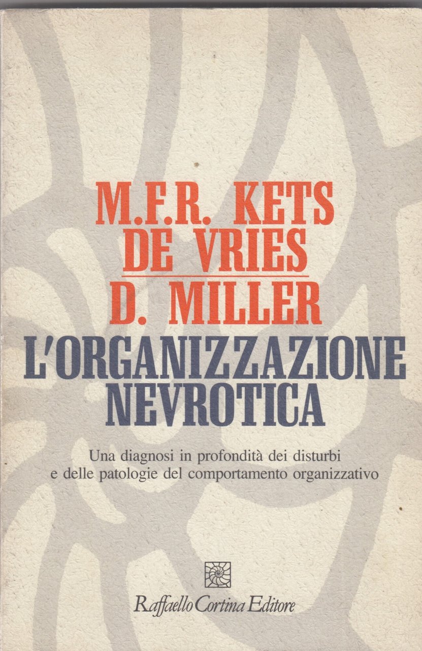 L'organizzazione nevrotica. Una diagnosi in profondità dei disturbi e delle …