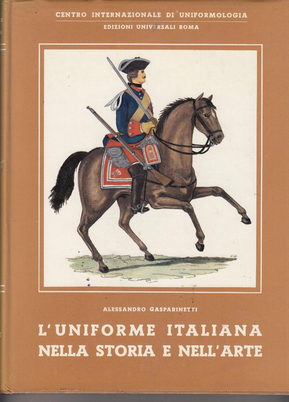 L'UNIFORME ITALIANA NELLA STORIA E NELL'ARTE.