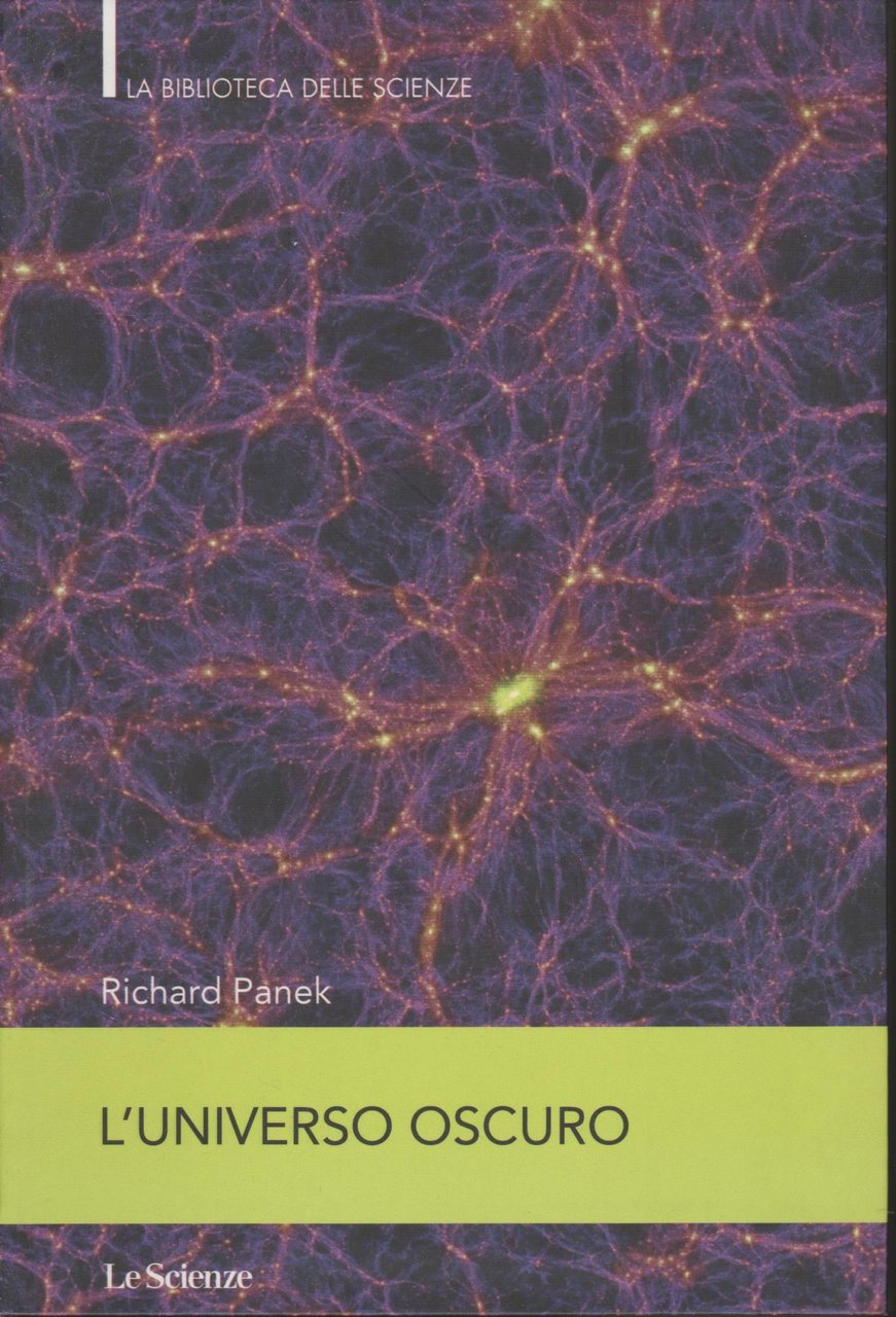L'UNIVERSO OSCURO. Il 4% dell'universo. La storia della scoperta della …