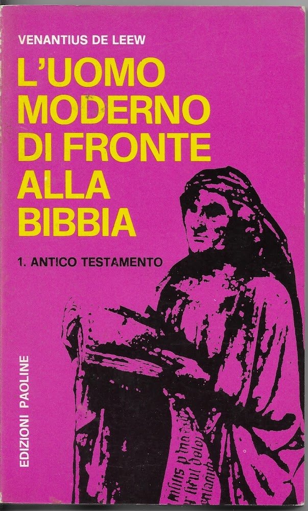 L ' UOMO MODERNO DI FRONTE ALLA BIBBIA