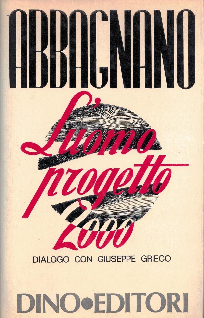 L'uomo progetto duemila; dialogo con G. Grieco.