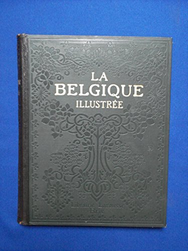 LA BELGIQUE ILLUSTREE