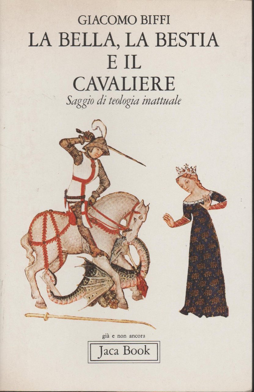 La bella, la bestia e il cavaliere : saggio di …