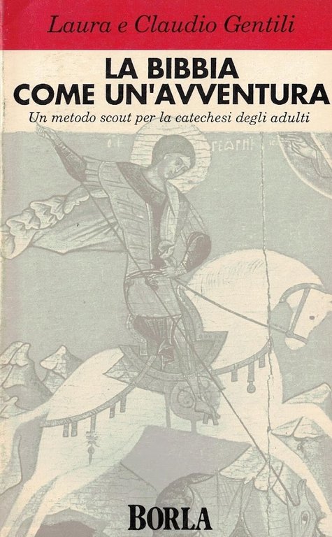 La Bibbia come un'avventura. Un metodo scout per la catechesi degli adulti