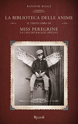 La biblioteca delle anime. Il terzo libro di Miss Peregrine. …