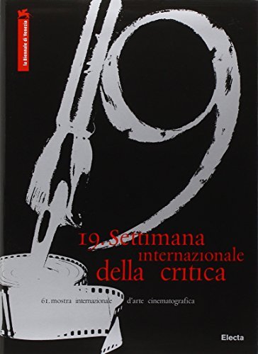 La Biennale di Venezia. 61ª mostra internazionale d'arte cinematografica. 19ª …