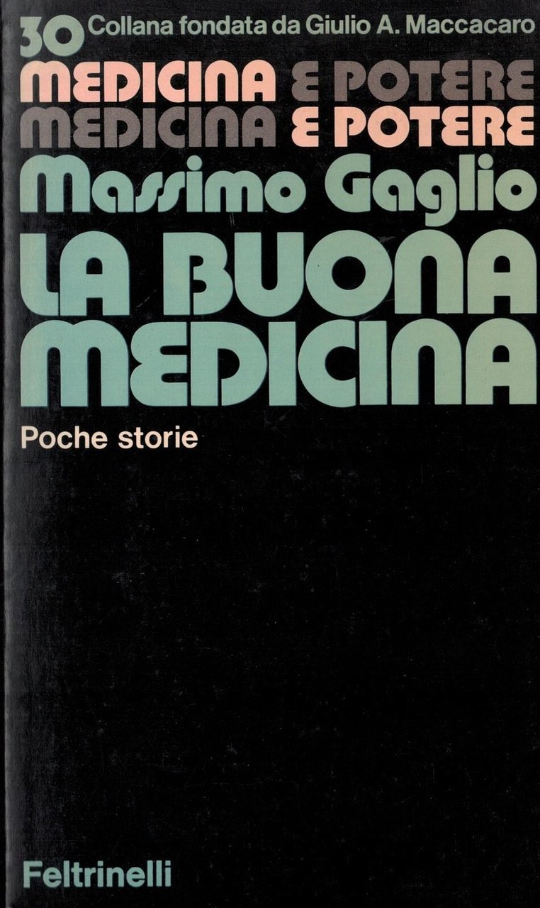 La buona medicina. Poche storie