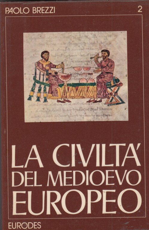 La civiltà del medioevo europeo. Opera completa Vol. I-IV.