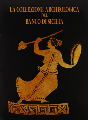La collezione archeologica del Banco di Sicilia