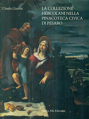 La collezione Hercolani nella Pinacoteca civica di Pesaro