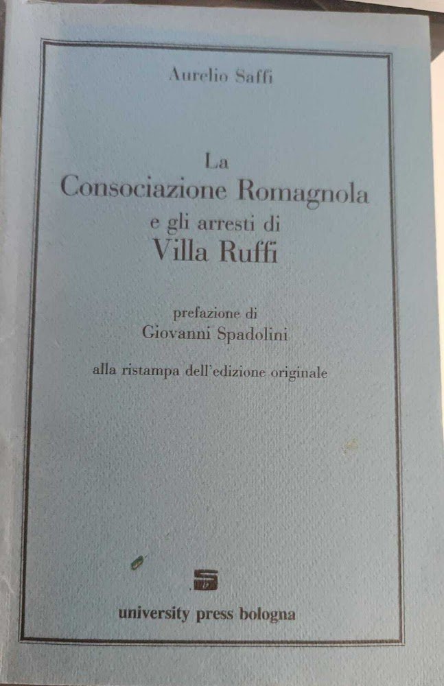 La Consociazione Romagnola E Gli Arresti Di Villa Ruffii