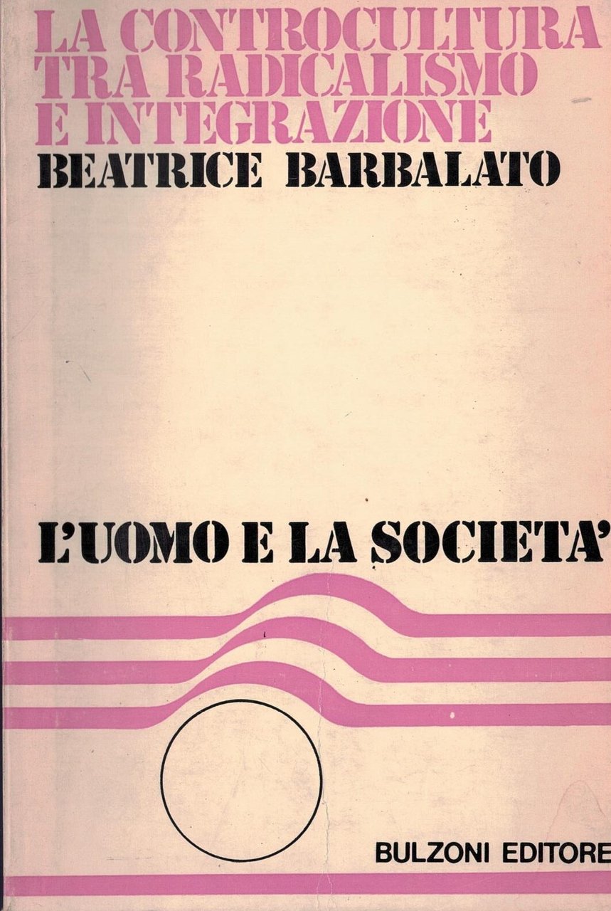 La controcultura tra radicalismo e integrazione