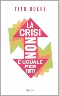 La crisi non è uguale per tutti