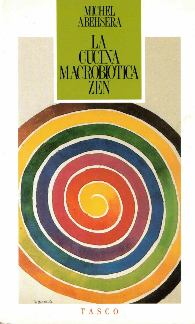 La cucina macrobiotica zen