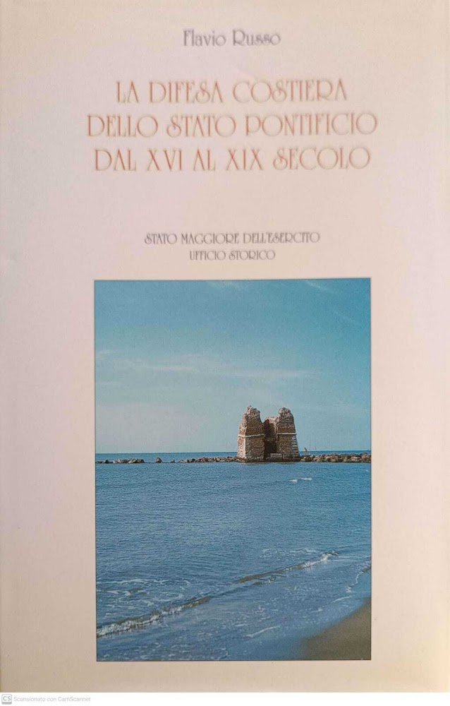 La difesa costiera dello stato pontificio dal XVI al XIX …