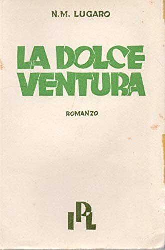 La dolce ventura