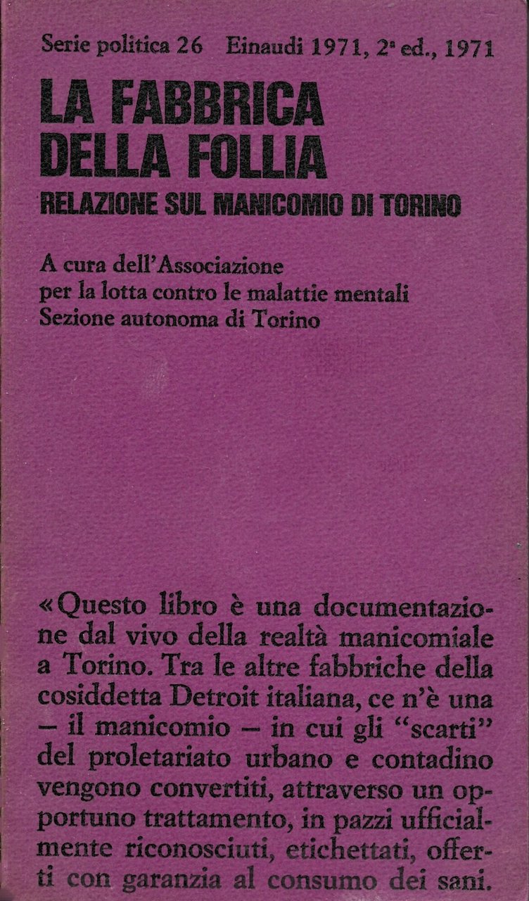 La fabbrica della follia - Relazione sul manicomio di torino …