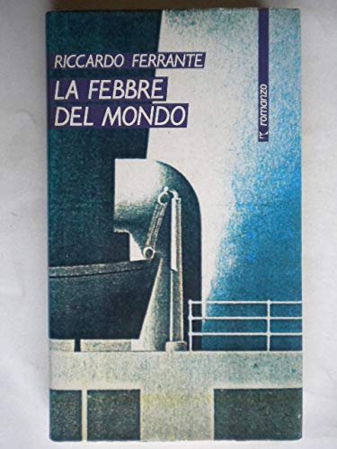 La febbre del mondo