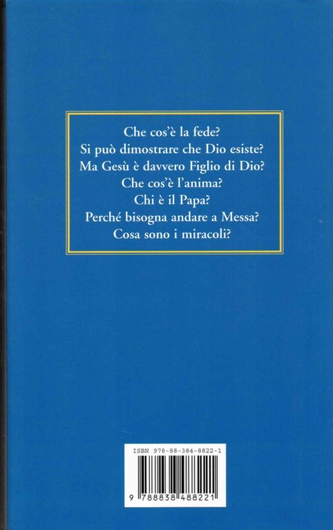 La fede spiegata a mio figlio. A domande e risposte