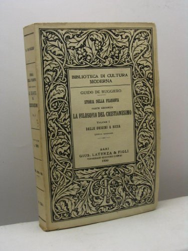 La filosofia del Cristianesimo, volume I, II e III - Dalle origini a Nicea, Dalla Patristica alla scolastica, La maturità della Scolastica - Storia della filosofia, parte seconda