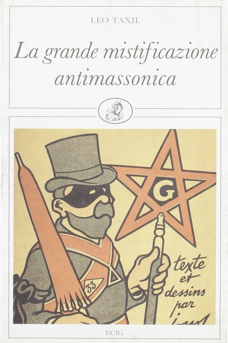 La grande mistificazione antimassonica