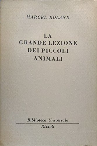 La grande piccola lezione dei piccoli animali