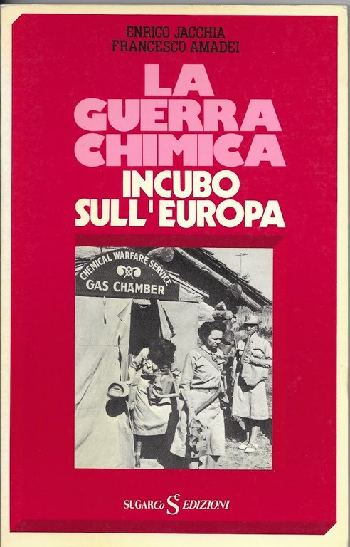 LA GUERRA CHIMICA INCUBO SULL'EUROPA