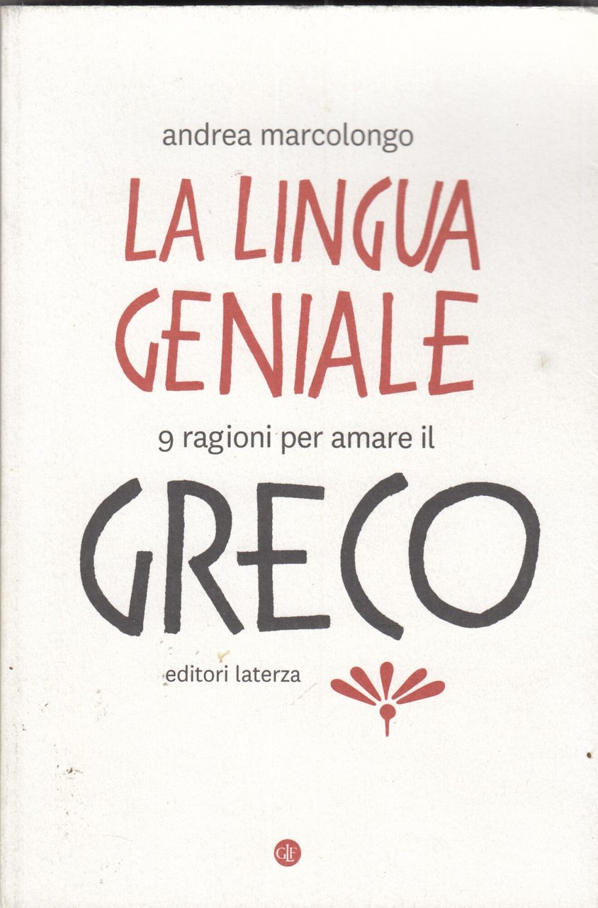 La lingua geniale. 9 ragioni per amare il greco | Immagine principale
