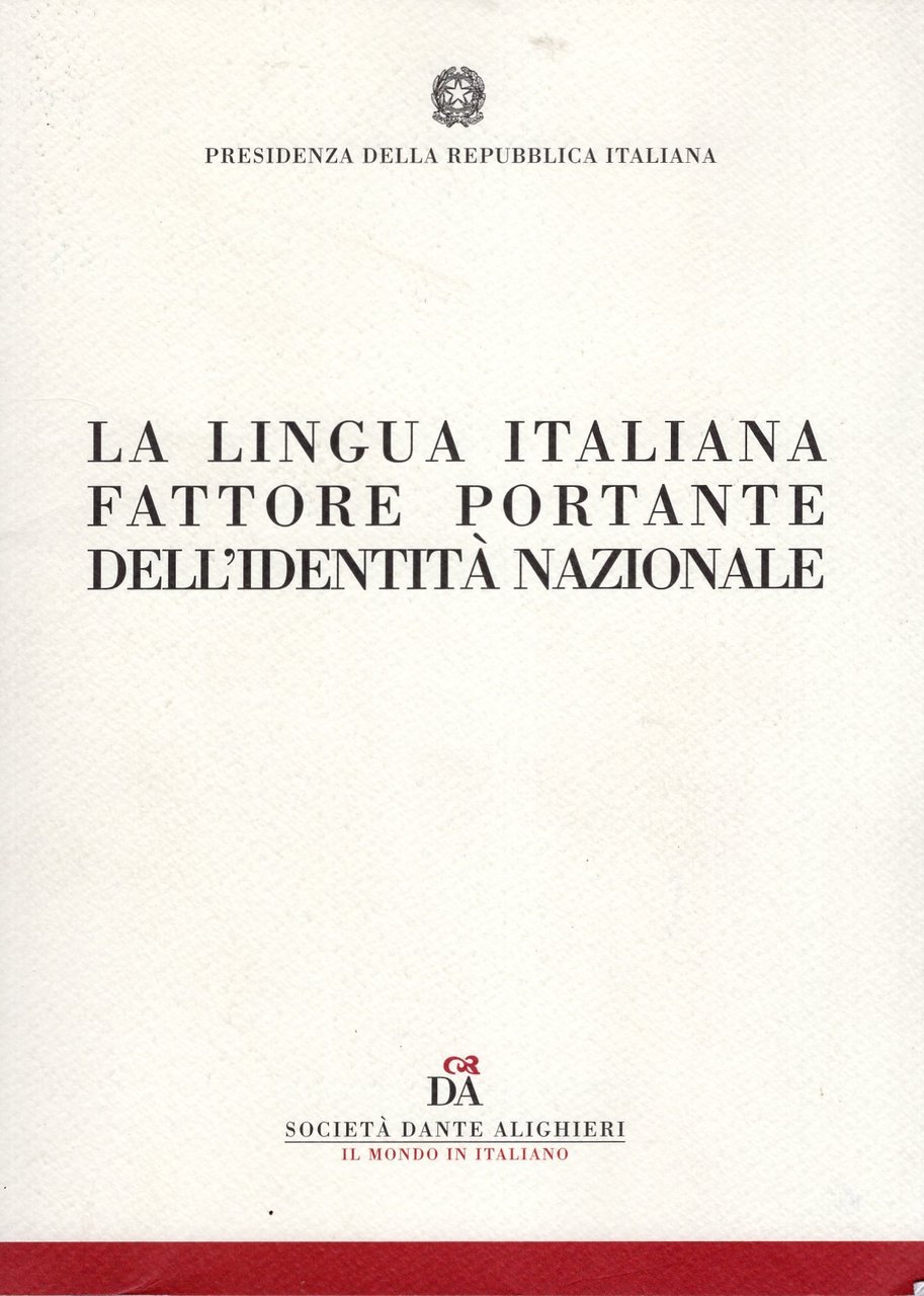La lingua italiana fattore portante dell'identità nazionale