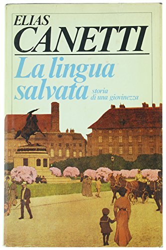 LA LINGUA SALVATA. Storia di una giovinezza.