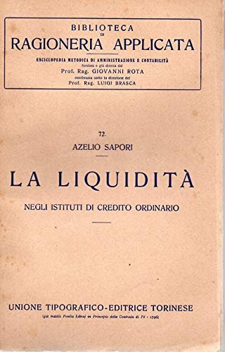 La Liquidità negli istituti di credito ordinari ( n. 72 …