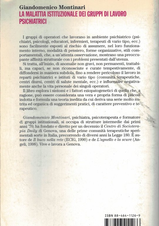 La malattia istituzionale dei gruppi di lavoro psichiatrici. Diagnosi e …