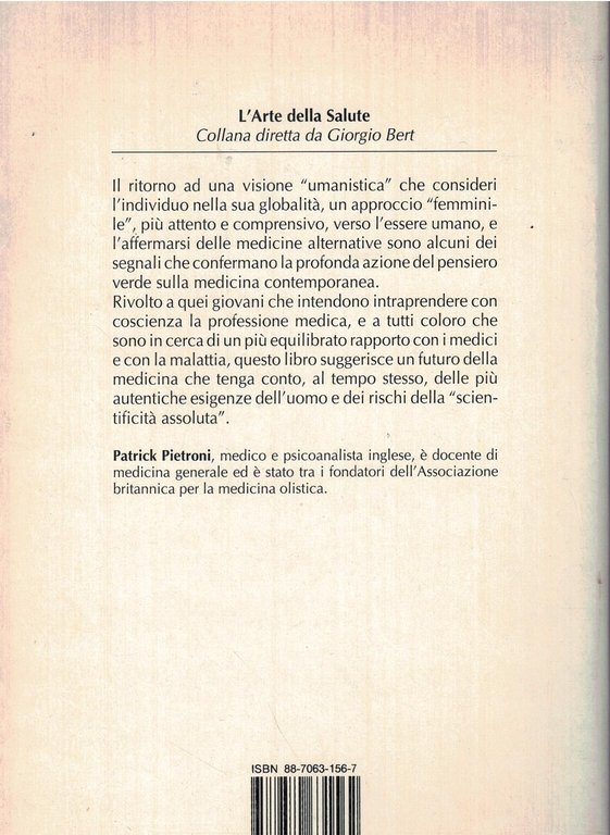 La medicina prossima ventura. L'influsso delle tesi ambientaliste sulla medicina