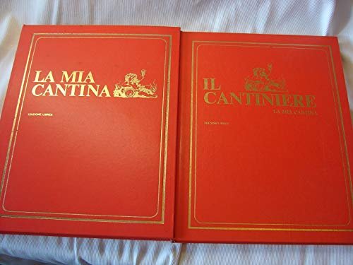 La mia cantina e il cantiniere - edizioni Librex