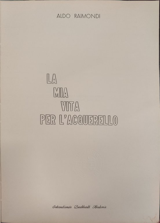La mia vita per l'acquerello
