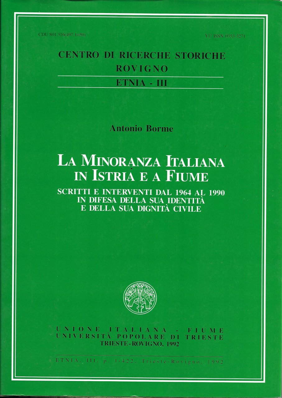 La minoranza italiana in Istria e a Fiume. Scritti e …