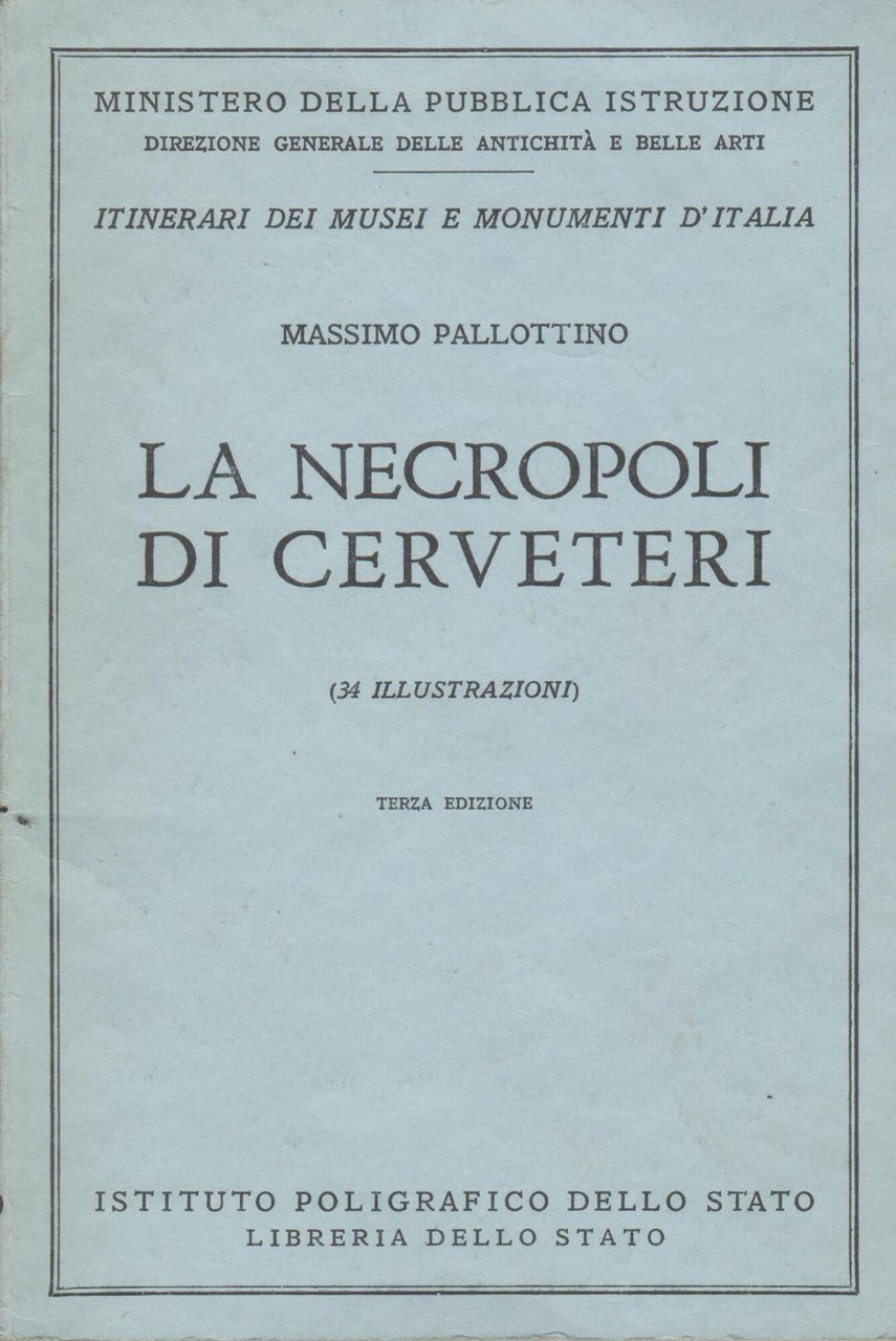 La necropoli di Cerveteri; 34 illustrazioni