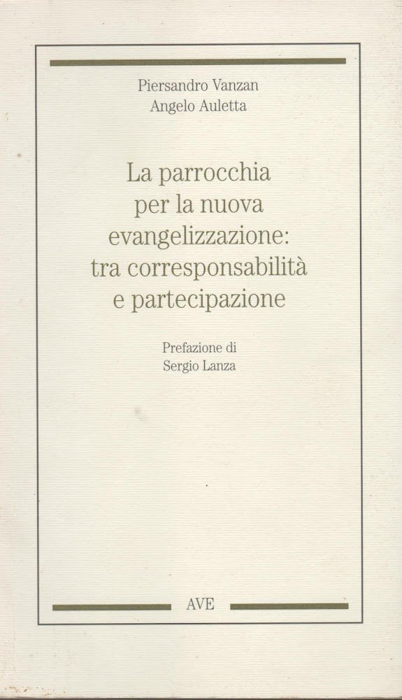La parrocchia per la nuova evangelizzazione tra corresponsabilità e partecipazione