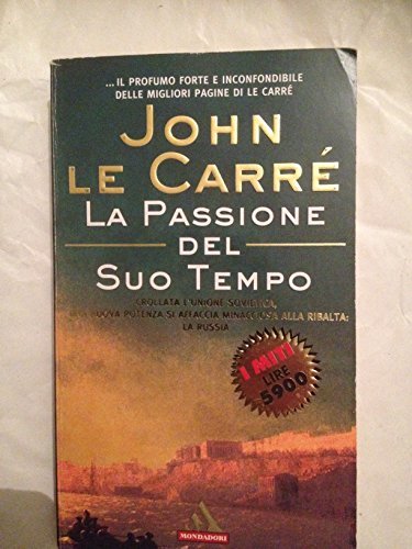 La Passione del Suo Tempo (Mondadori)1995