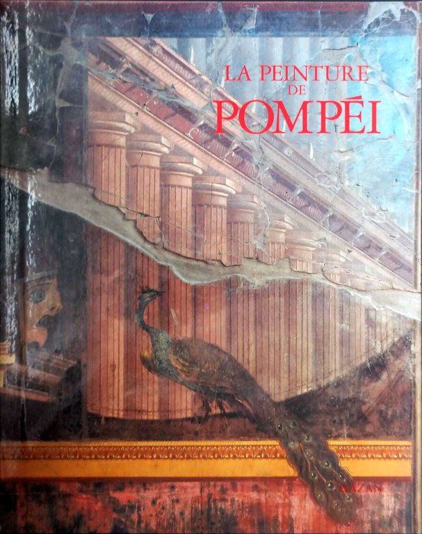 La peinture de Pompéi: Témoignages de l'art romain dans la …